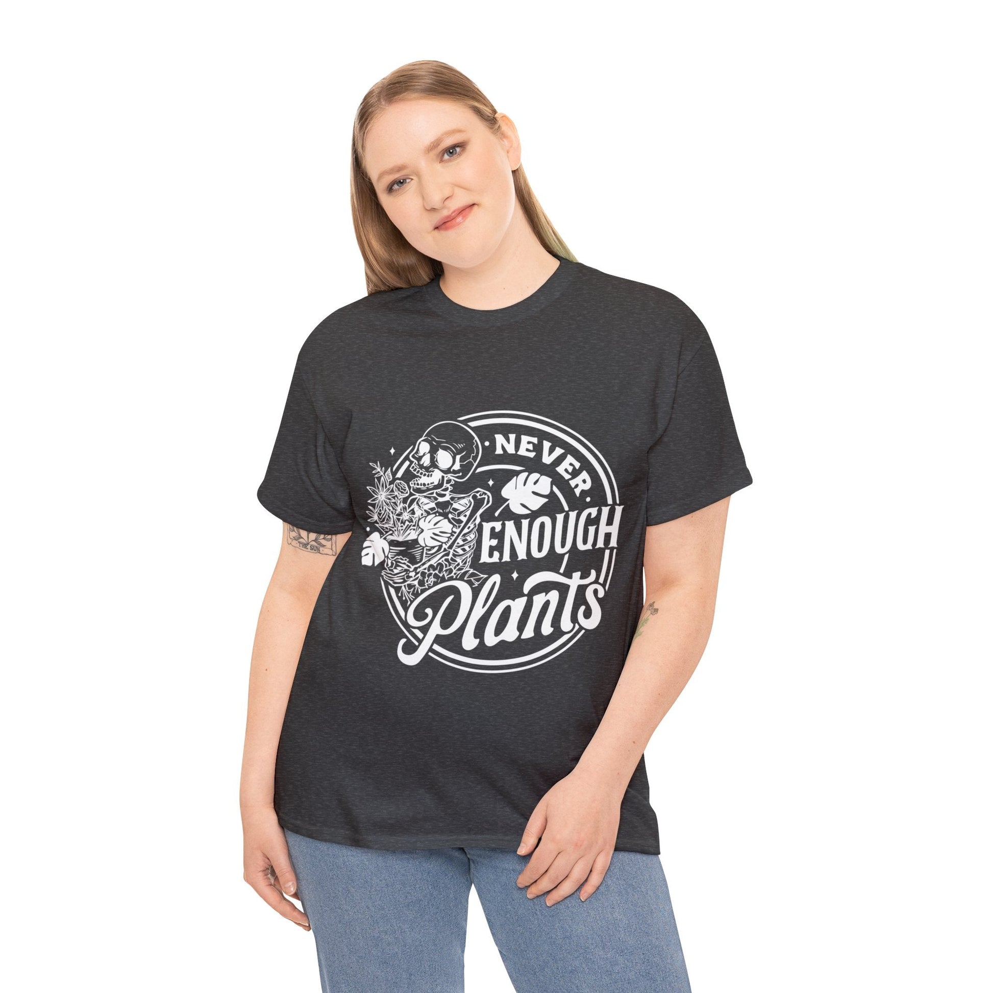 Never Enough Plants Skull Shirt for Garden Lover Unisex Heavy Cotton Tee.