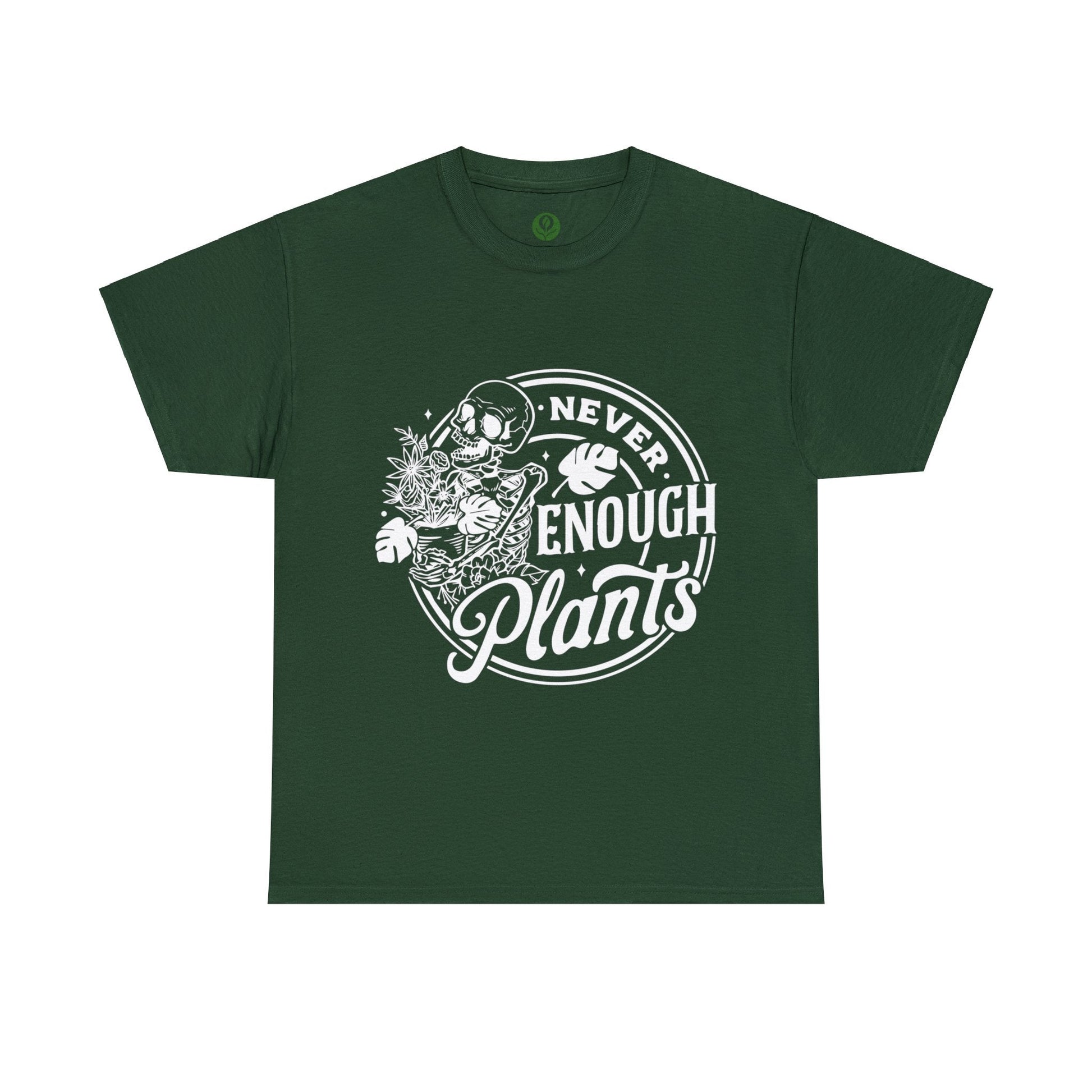 Never Enough Plants Skull Shirt for Garden Lover Unisex Heavy Cotton Tee.