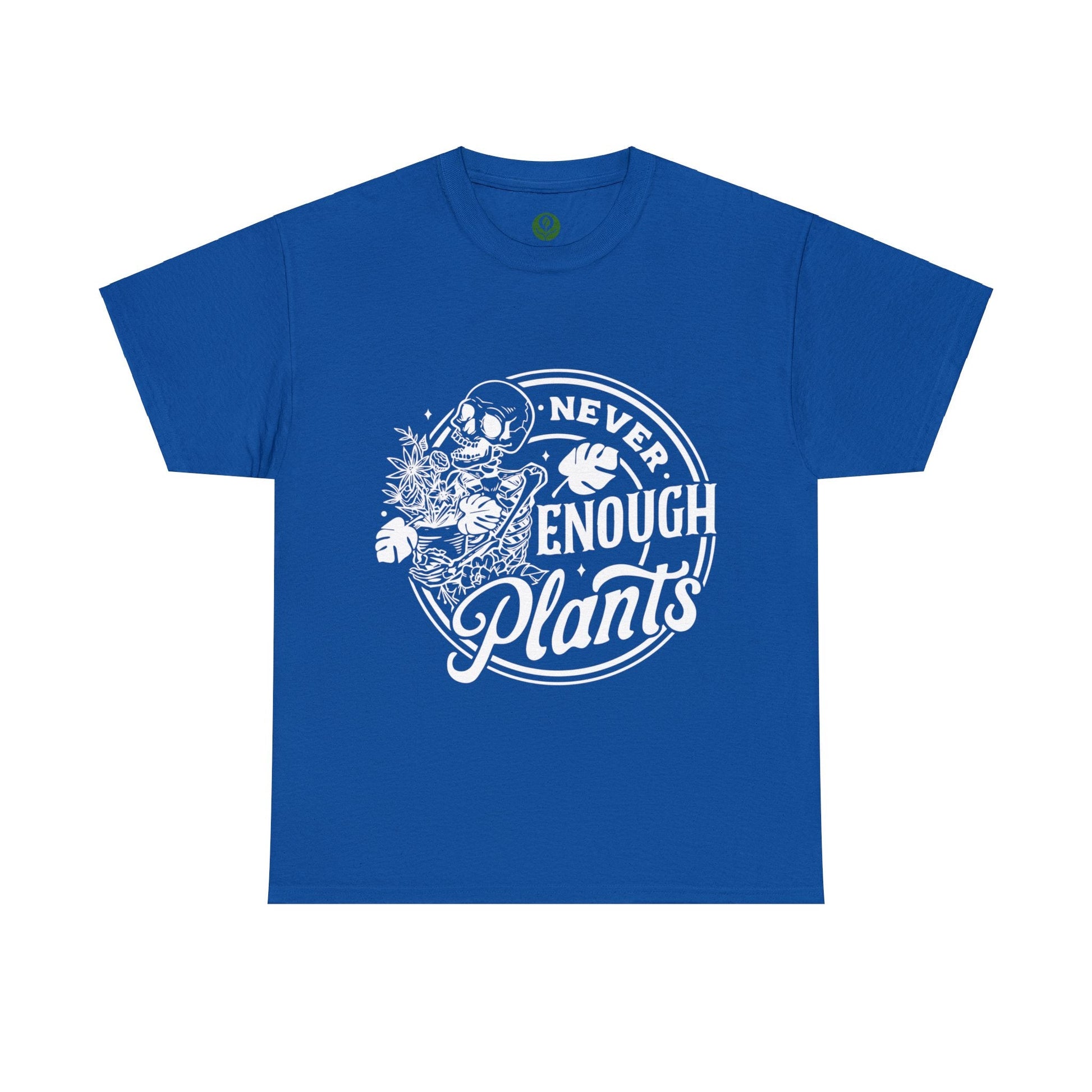 Never Enough Plants Skull Shirt for Garden Lover Unisex Heavy Cotton Tee.