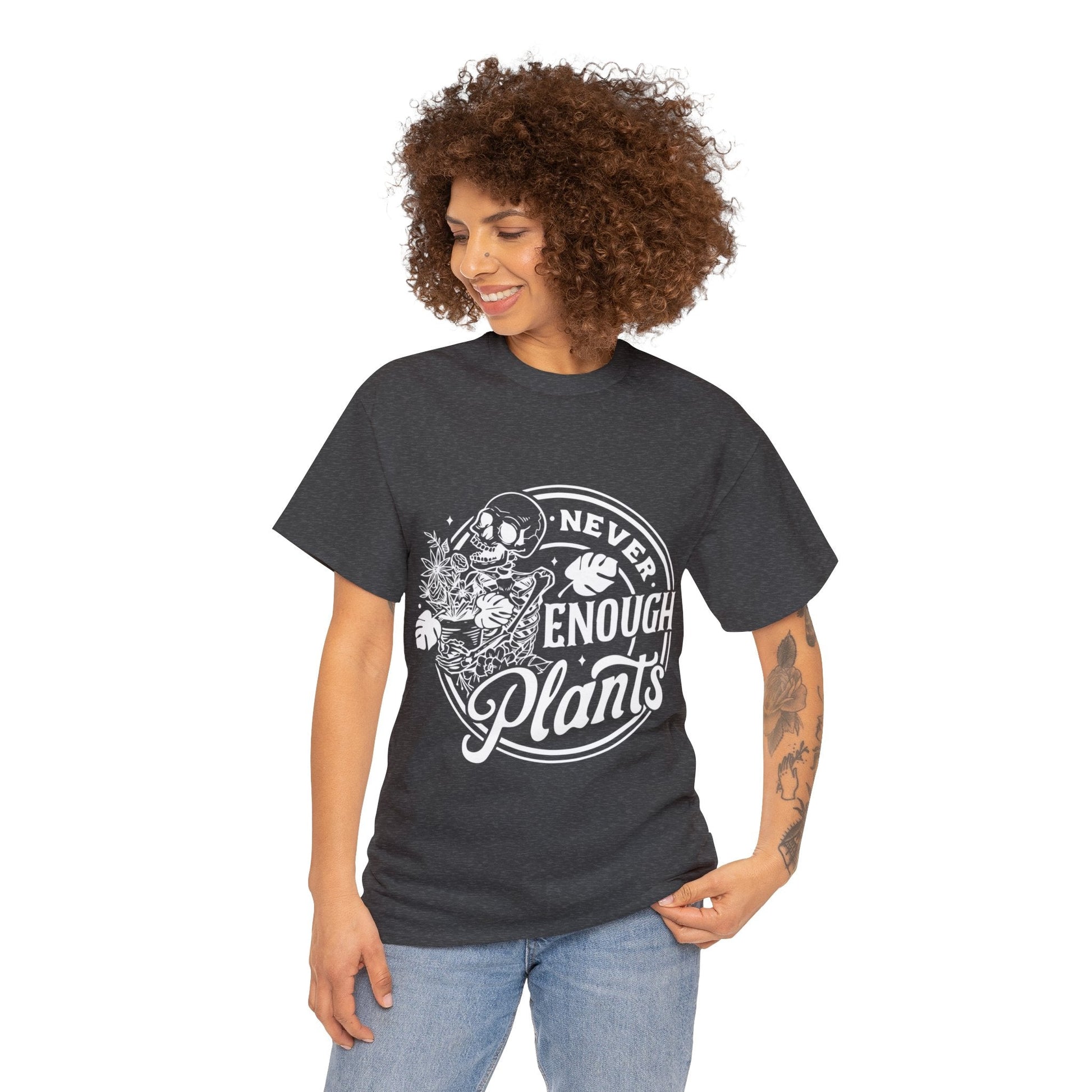 Never Enough Plants Skull Shirt for Garden Lover Unisex Heavy Cotton Tee.