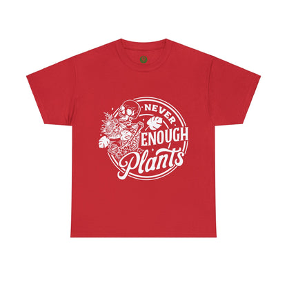 Never Enough Plants Skull Shirt for Garden Lover Unisex Heavy Cotton Tee.