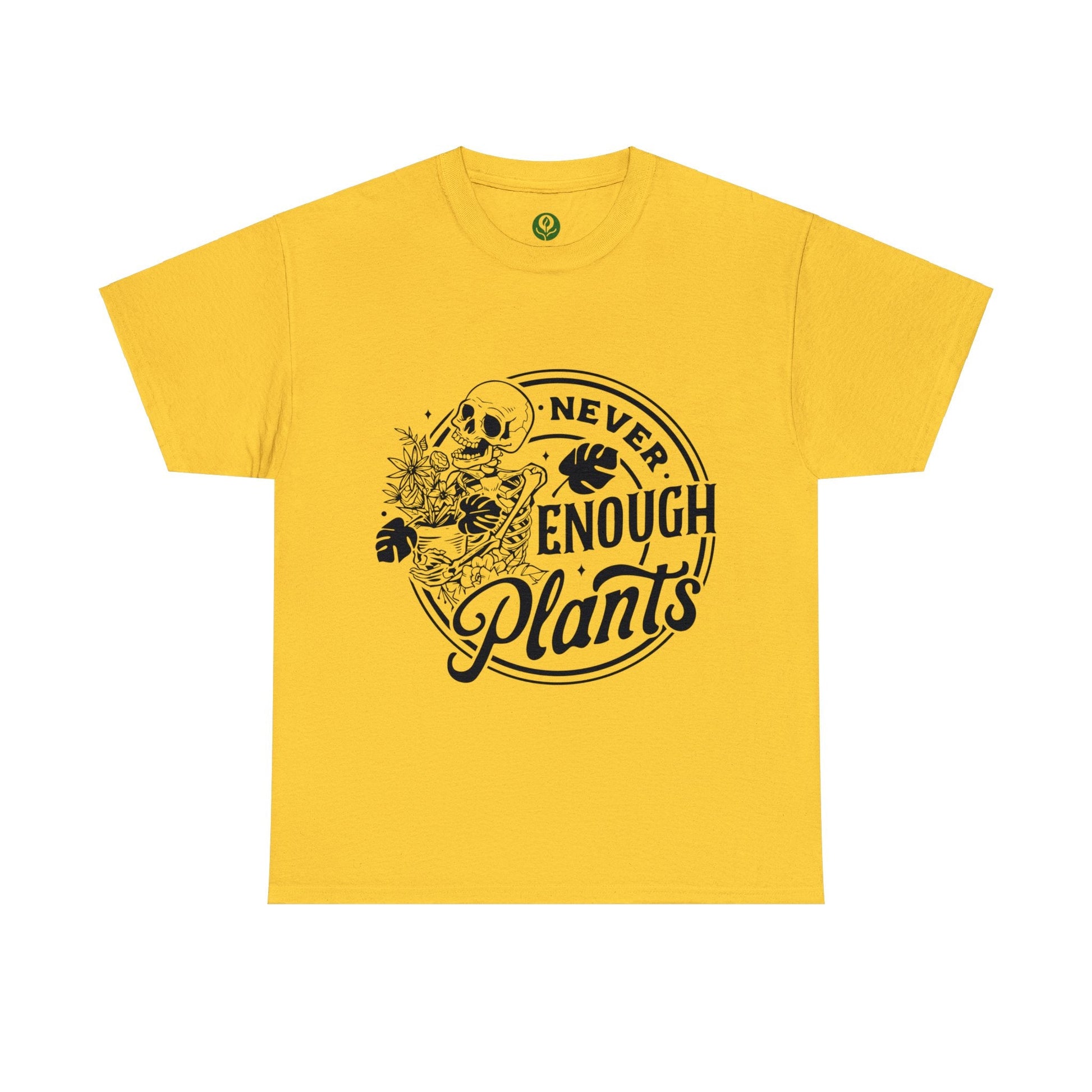 Never Enough Plants Skull Shirt for Garden Lover Unisex Heavy Cotton Tee.