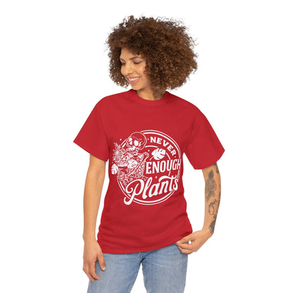 Never Enough Plants Skull Shirt for Garden Lover Unisex Heavy Cotton Tee.